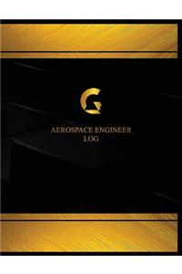 Aerospace Engineer Log (Log Book, Journal - 125 pgs, 8.5 X 11 inches)