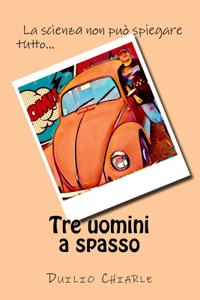 Tre uomini a spasso