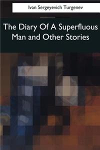 Diary Of A Superfluous Man and Other Stories