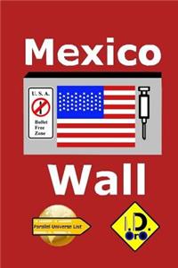 Mexico Wall (Edition Francaise)