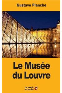 Le Musée du Louvre