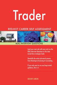 Trader Red-hot Career Self Assessment Guide: 1184 Real Interview Questions