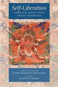 Self-Liberation Through Seeing with Naked Awareness