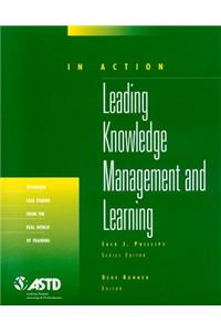 Leading Knowledge Management