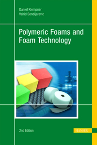 Handbook of Polymeric Foams and Foam Technology 2e