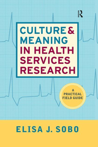 Culture and Meaning in Health Services Research