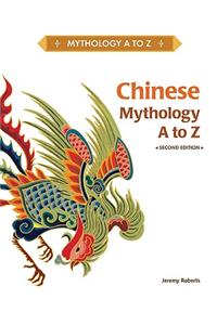 Chinese Mythology a to Z
