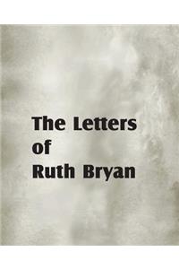 The Letters of Ruth Bryan