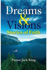 Dreams & Visions, Stories of Faith