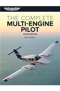 The Complete Multi-Engine Pilot