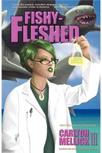 Fishy-Fleshed
