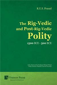 Rig-Vedic and Post-Rig-Vedic Polity (1500 BCE-500 BCE)