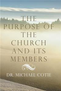 Purpose of the Church and Its Members