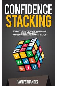 Confidence Stacking