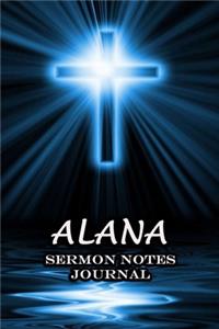 Alana Sermon Notes Journal