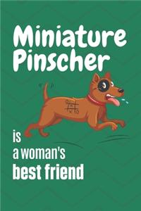 Miniature Pinscher is a woman's Best Friend