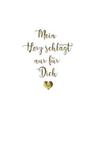 Mein Herz schlägt nur für dich