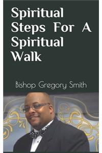Spiritual Steps for a Spiritual Walk