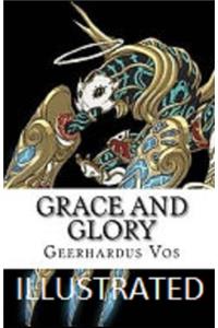 Grace and Glory Illustrated