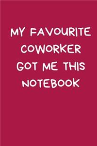 My Favourite Coworker Got Me This Notebook