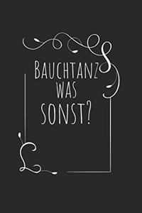 Bauchtanz was sonst