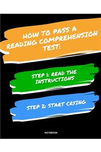 Notebook How to Pass a Reading Comprehension Test