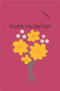 You're My Person