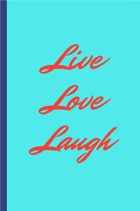 LIVE LOVE LAUGH - Notebook