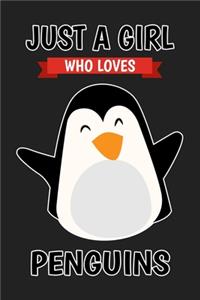Just A Girl Who Loves Penguins