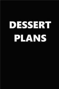 2020 Daily Planner Dessert Plans 388 Pages