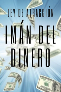 IMAN DEL DINERO Ley de atracción