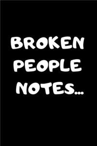 Broken People Notes...