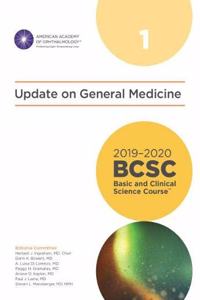 2019-2020 Basic and Clinical Science Course, Section 01: Update on General Medicine