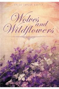 Wolves and Wildflowers