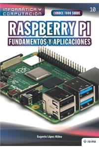 Conoce todo sobre Raspberry Pi Fundamentos y Aplicaciones