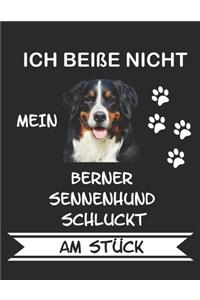 Ich beiße nicht mein Berner Sennenhund schluckt am Stück