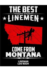 The Best Linemen Come From Montana Lineman Log Book