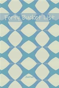 Forty Bucket List Journal