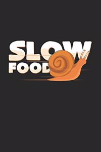 Slow food