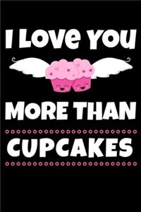 I Love You More Than Cupcakes
