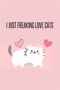 I Just Freaking Love Cats