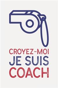 Croyez-moi je suis COACH