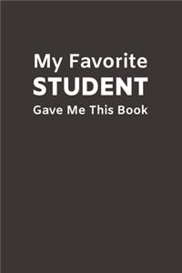 My Favorite Student Gave Me This Book