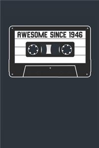 Awesome Since 1946 - Blank Lined Journal, Notebook, Diary, Planner - Vintage 73rd Birthday Gift For 73 Years Old Men and Women - Retro Mixtape