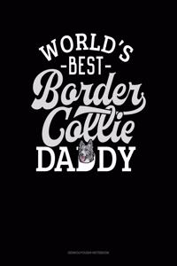 World's Best Border Collie Daddy