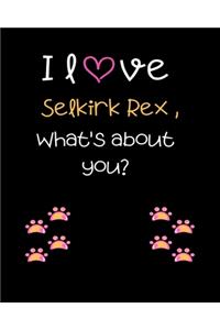 I love Selkirk Rex, What's about you?
