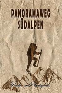 Panoramaweg Südalpen - Wander und Pilgertagebuch