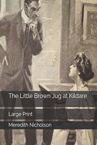 The Little Brown Jug at Kildare