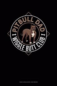Pitbull Dad Wiggle Butt Club