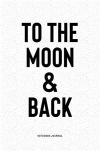 To The Moon & Back